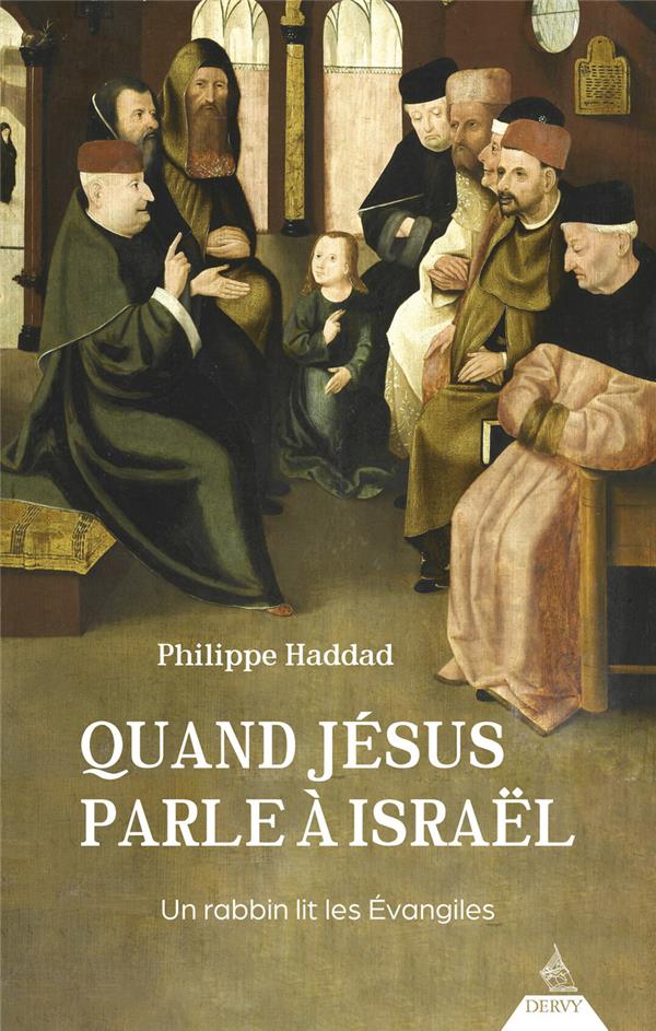 [9791024217819] Quand Jésus parle à Israël - Un rabbin lit les Evangiles