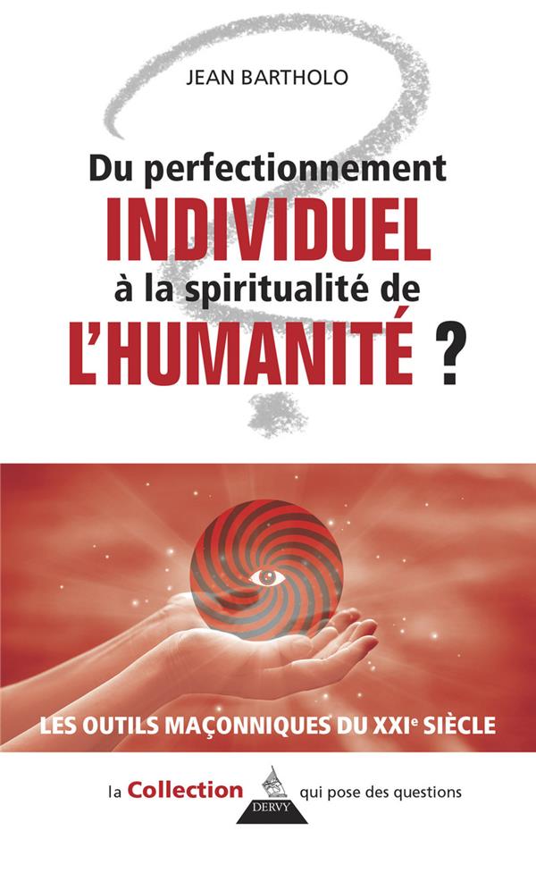 Du perfectionnement individuel à la spiritualité de l'humanité ?