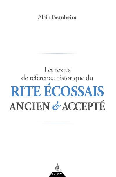 Les textes de référence historique du Rite écossais ancien et accepté