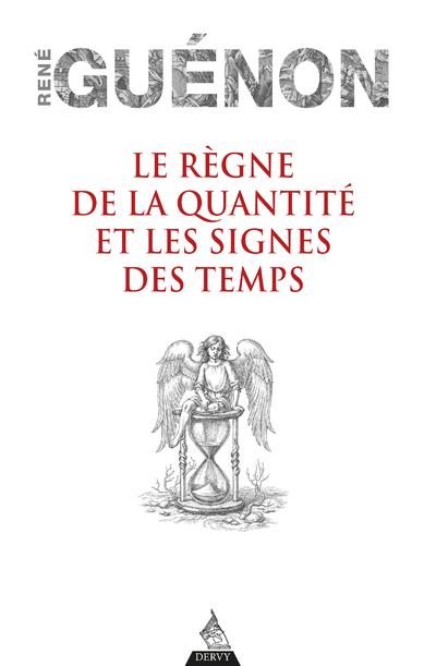 [9791024206448] Le règne de la quantité et les signes des temps