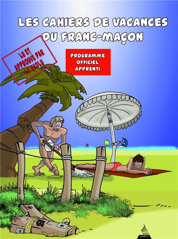 Le cahier de vacances du franc-maçon - Programme officiel apprenti