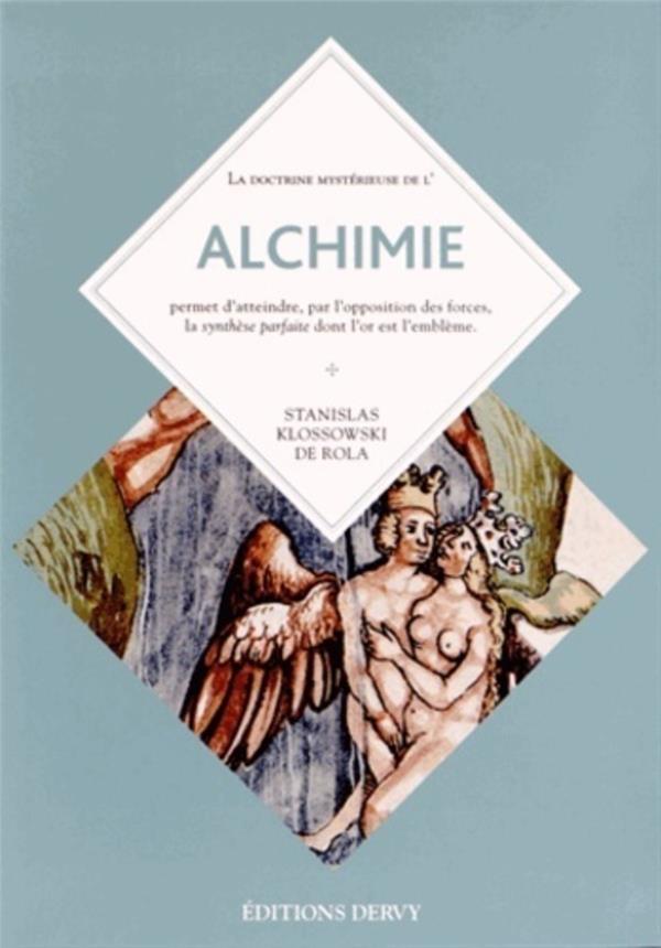 Alchimie - Florilège de l'art secret ; Augmenté de La fontaine des amoureux de science par Jehan de la Fontaine (1413)