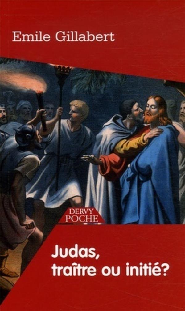 Judas - traître ou initié ?
