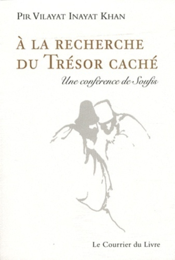 [9782702909003] A la Recherche du Trésor Caché - Une conférence de Soufis