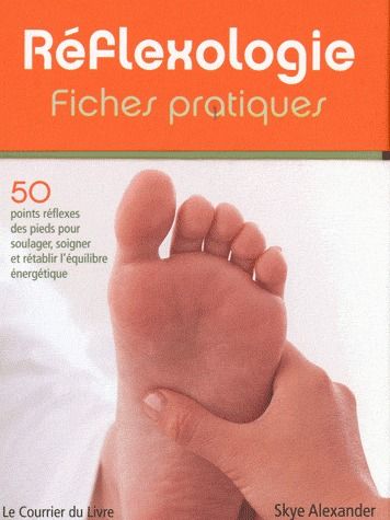 [9782702907009] Réflexologie - Fiches pratiques