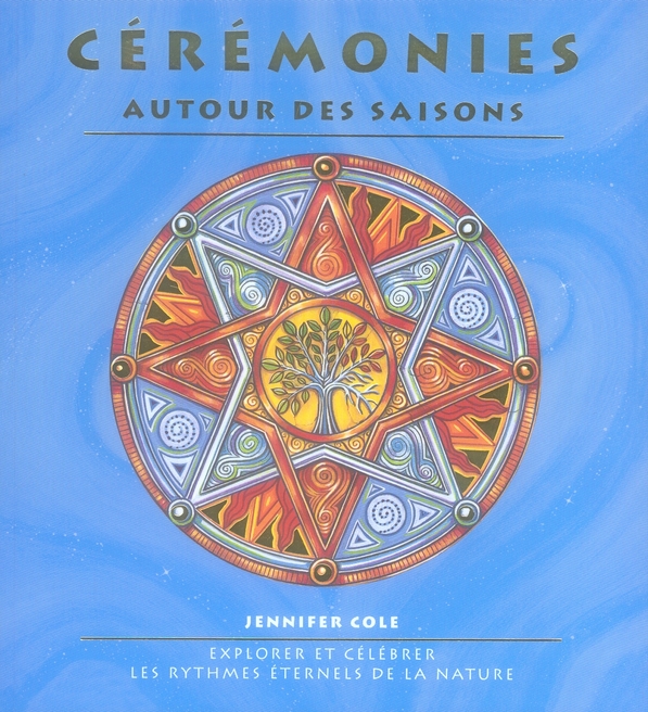 Cérémonies autour des saisons - Explorer et célébrer les rythmes éternels de la nature
