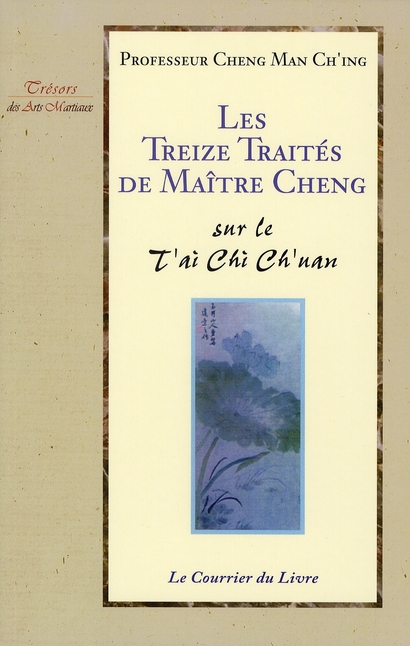 [9782702903728] Les treize traités du maître Cheng sur le T'ai Chi Ch'uan