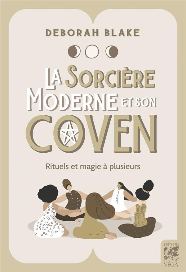 [9782381353746] La sorcière moderne et son coven - Rituels et magie à plusieurs