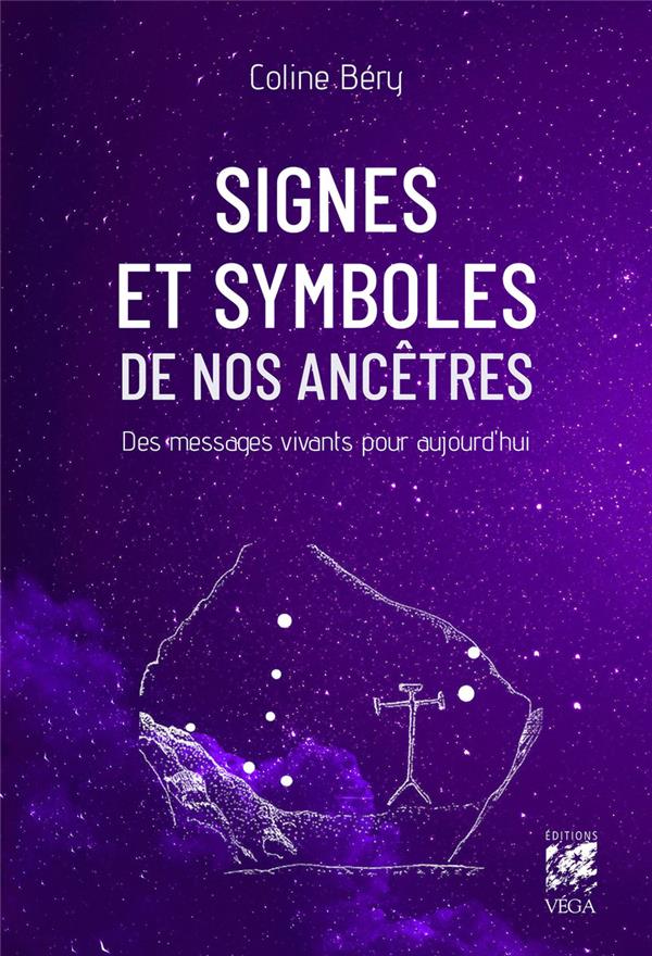[9782381353760] Signes et symboles de nos ancêtres - Des messages vivants pour aujourd'hui