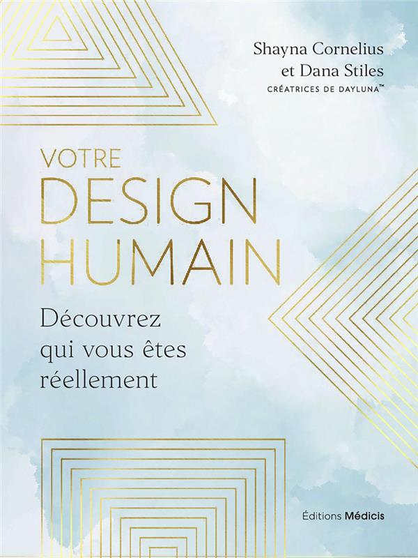 [9782853279567] Votre design humain - Découvrez qui vous êtes réellement