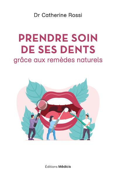 Prendre soin de ses dents grâce aux remèdes naturels