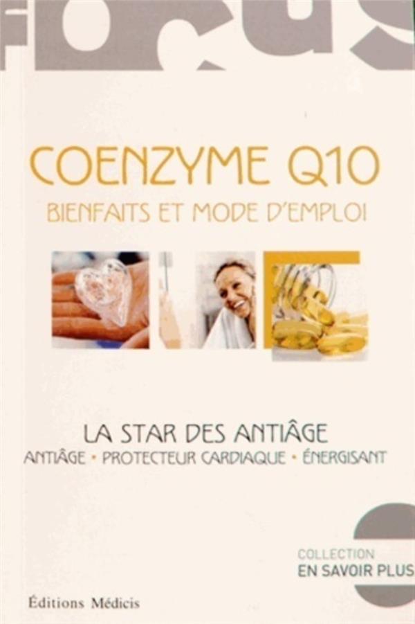 Coenzyme Q10 - Bienfaits et mode d'emploi : la star des anti-âge
