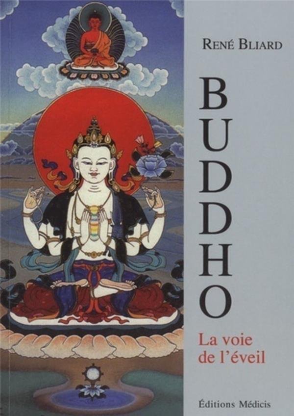 Buddho la voie de l'éveil