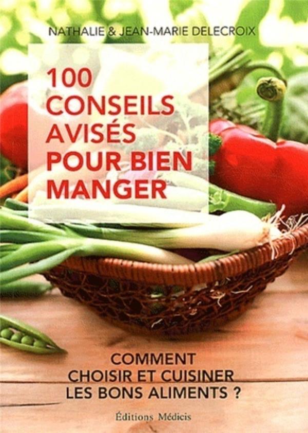 100 conseils avisés pour bien manger