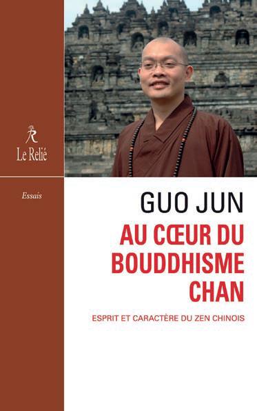 [9782354901738] Au coeur du bouddhisme chan - Esprit et caractère du zen chinois
