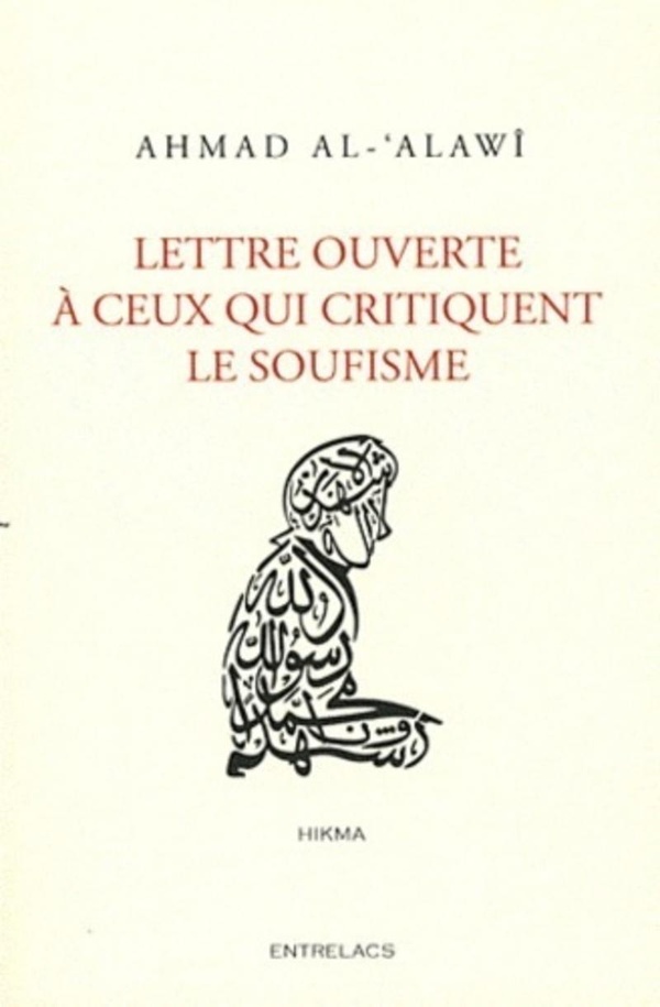 [9782908606737] Lettre ouverte à ceux qui critiquent le soufisme