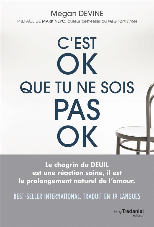 C'est OK que tu ne sois pas OK - Rien de plus normal que d'aller mal durant un deuil