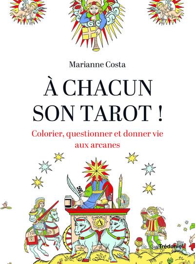 A chacun son tarot - Colorier, questionner et donner vie aux arcanes