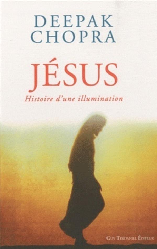 Jésus - Histoire d'une illumination
