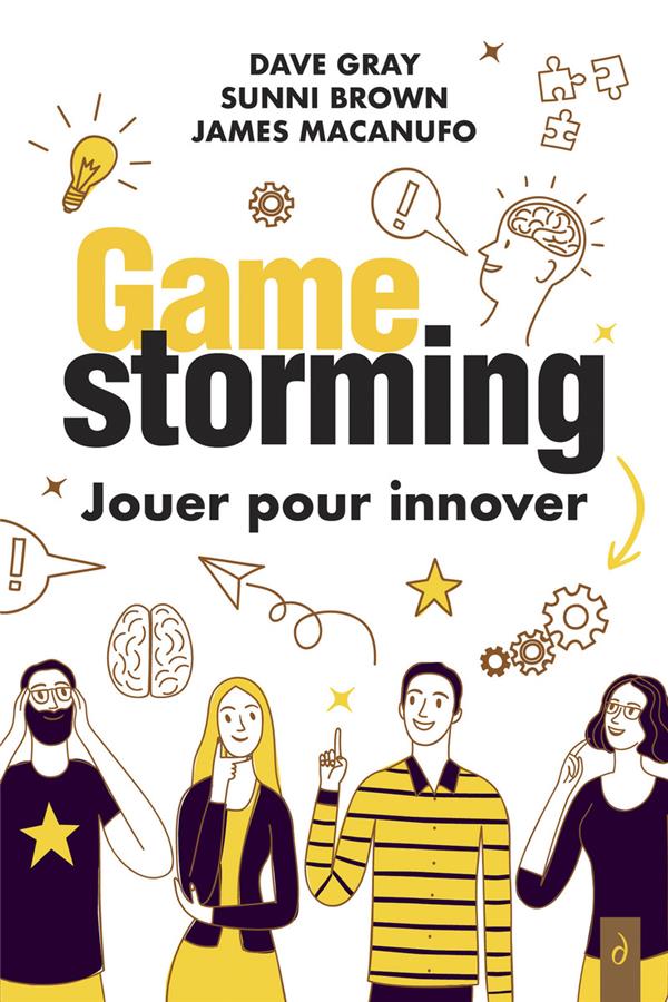 [9782354567705] Gamestorming - Jouer pour innover