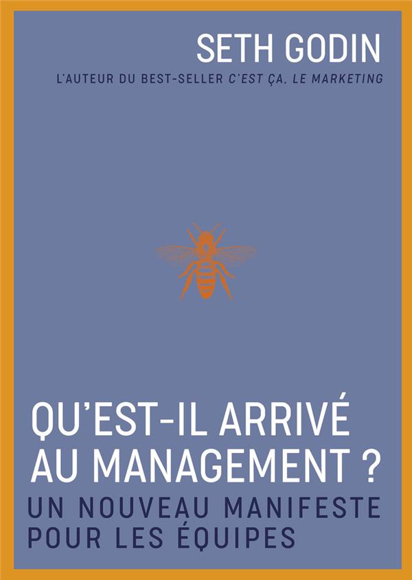 [9782354567361] Qu'est-il arrivé au management ? - Un nouveau manifeste pour les équipes