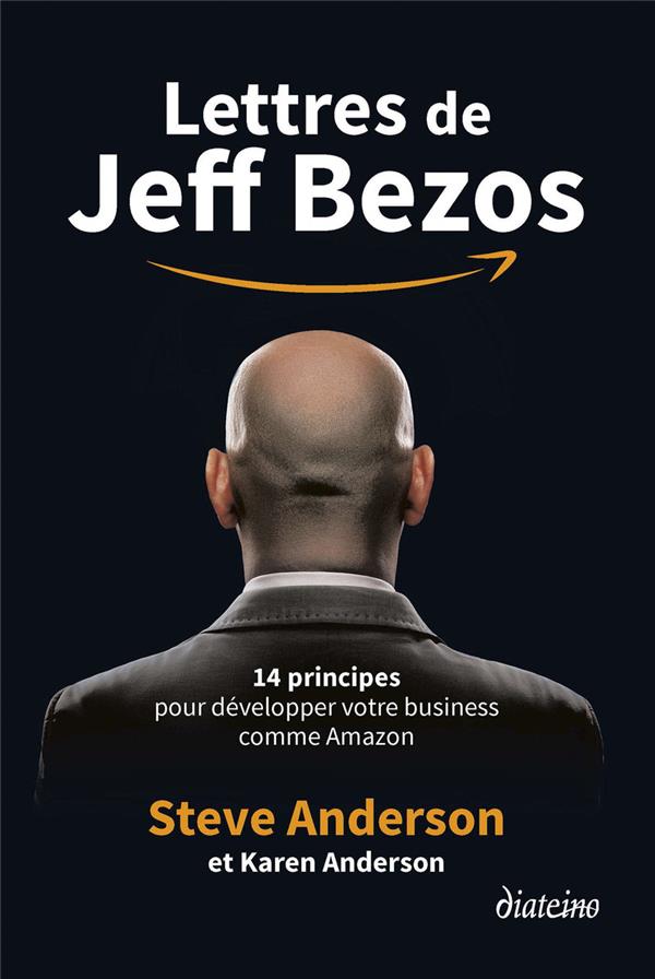 Lettres de Jeff Bezos - 14 principes pour développer votre business comme Amazon