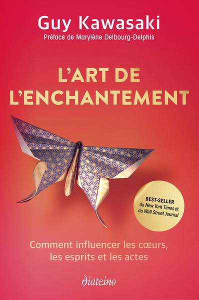 [9782354564919] L'art de l'enchantement - Comment influencer les coeurs, les esprits et les actes