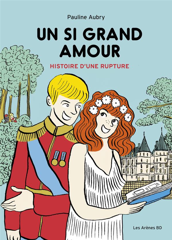 Un si grand amour - Histoire d'une rupture