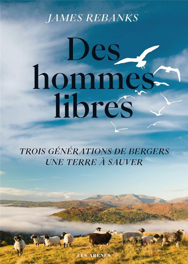 Des hommes libres - Une terre trois générations