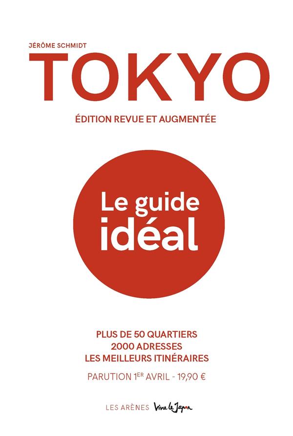 Tokyo - Le guide idéal