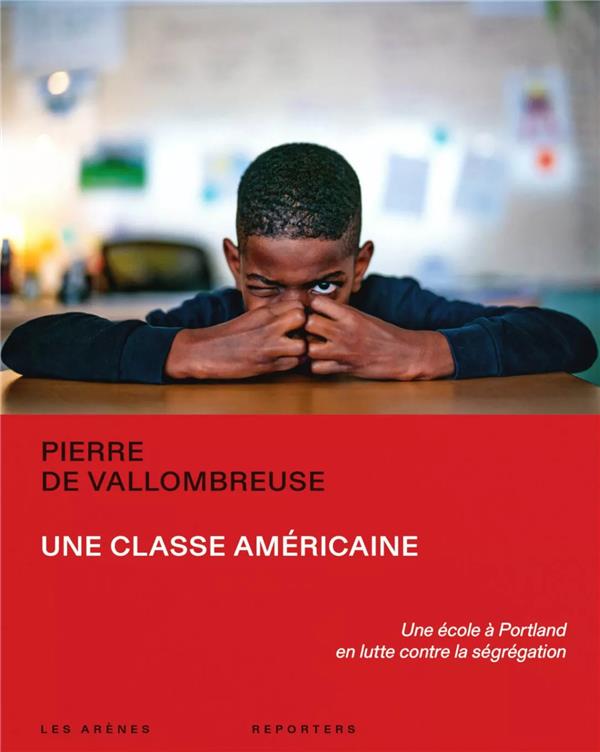 Une classe américaine - Une école à Portland en lutte contre la ségrégation