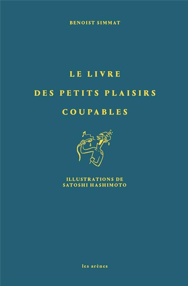 Le livre des petits plaisirs coupables