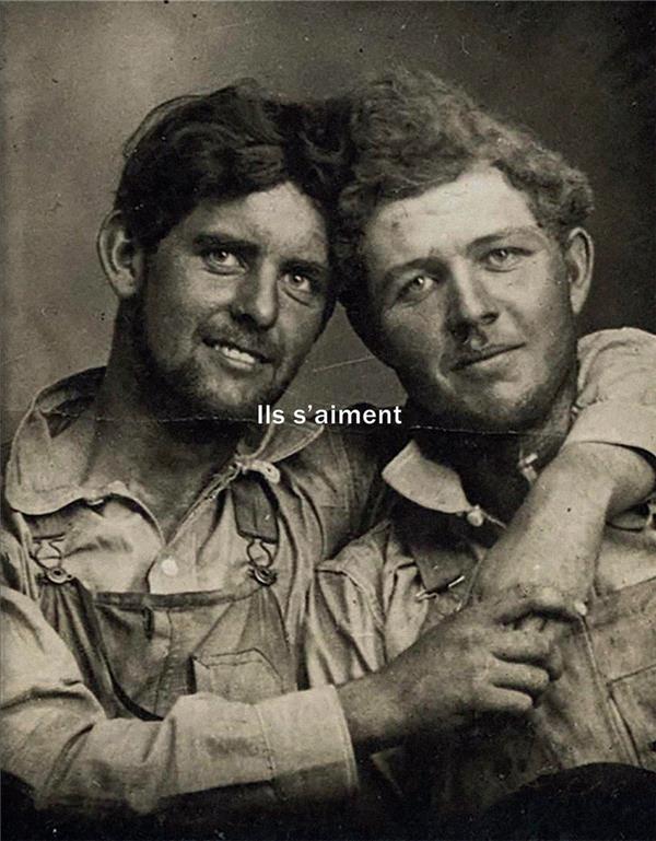 [9791037502551] Ils s'aiment - Un siècle de photographies d'hommes amoureux (1850-1950)