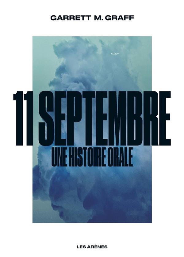 [9791037504623] 11 septembre - Une histoire orale