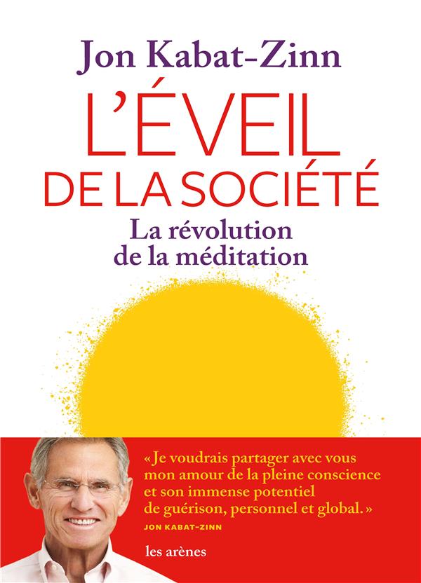 L'éveil de la société - La révolution de la méditation