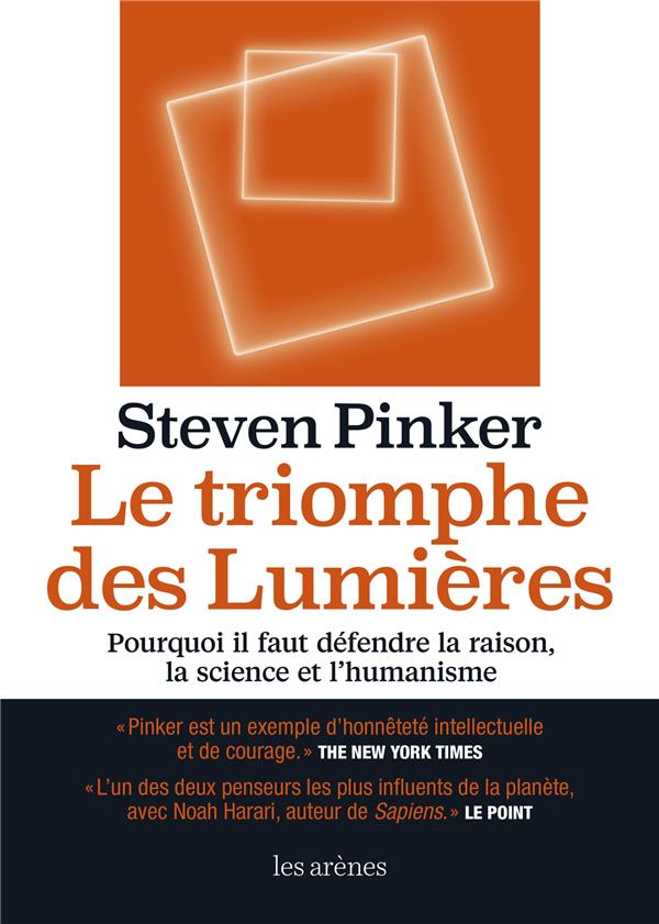 Le Triomphe des Lumières - Pourquoi il faut défendre la raison, la science et l'humanité