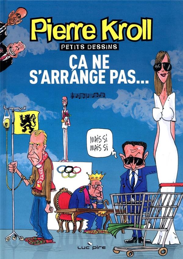 Ca ne s'arrange pas - Petits dessins 2008