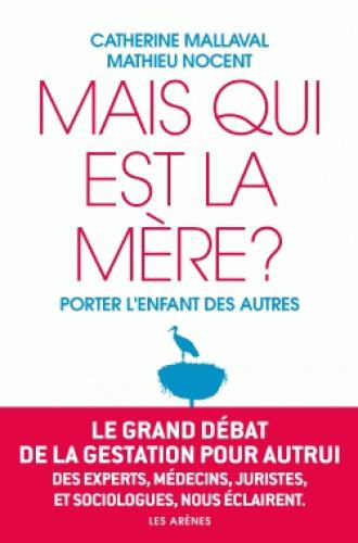 Mais qui est la mère ? - Porter l'enfant des autres