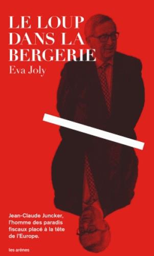 [9782352044697] Le loup dans la bergerie - Est-ce dans cette Europe-là que nous voulons vivre ?