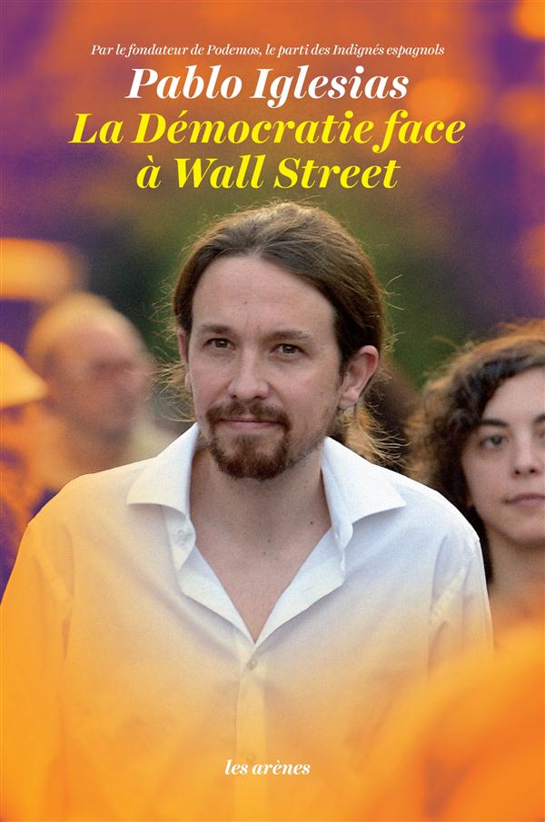 [9782352044581] La démocratie face à Wall Street