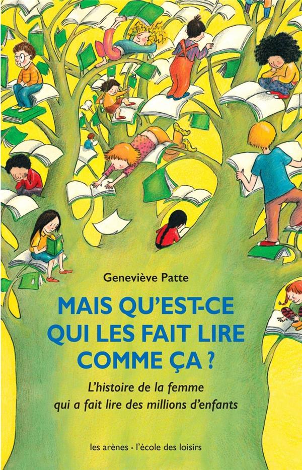 Mais qu'est-ce qui les fait lire comme ça ? - L'histoire de la femme qui a fait lire des millions d'enfants