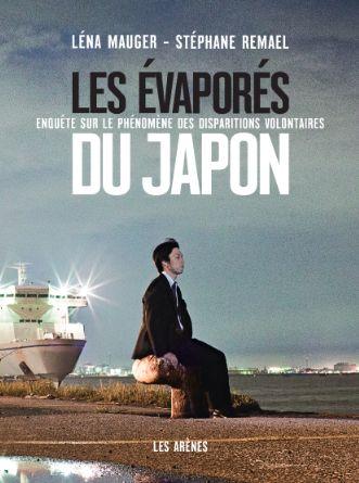 Les évaporés du Japon - Enquête sur le phénomène des disparitions volontaires
