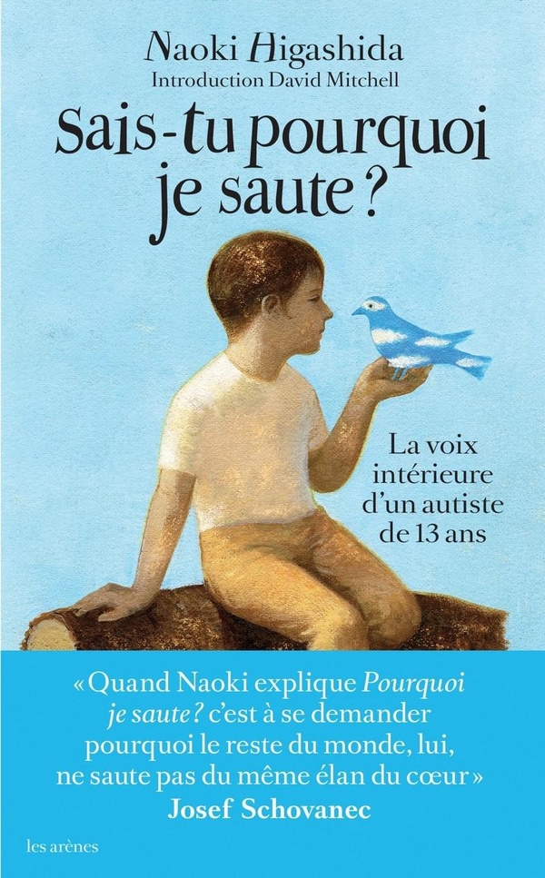 Sais-tu pourquoi je saute ? - La voix intérieure d'un jeune autiste de 13 ans