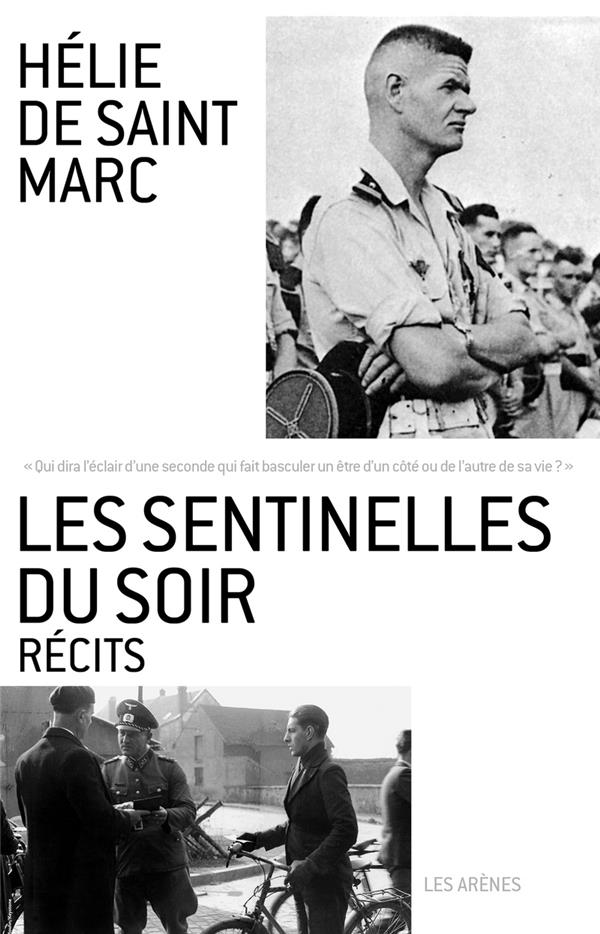 Les sentinelles du soir - Récits