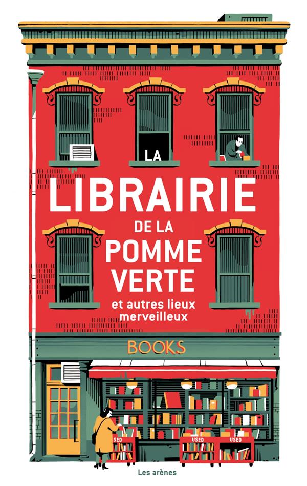 La librairie de la pomme verte - Et autres lieux merveilleux