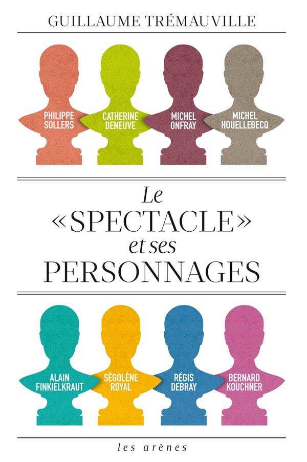 Le "spectacle" et ses personnages
