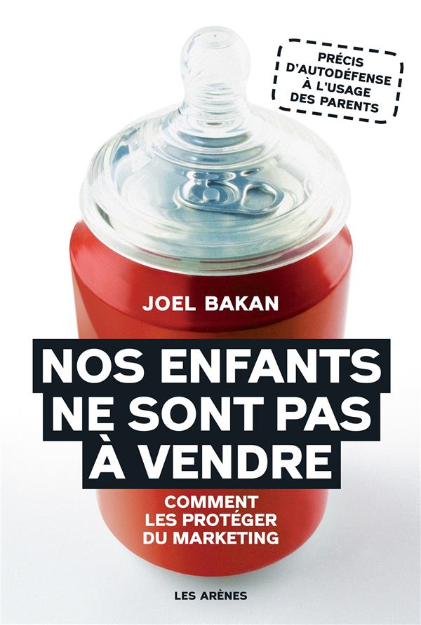 Nos enfants ne sont pas à vendre - Comment les protéger du marketing