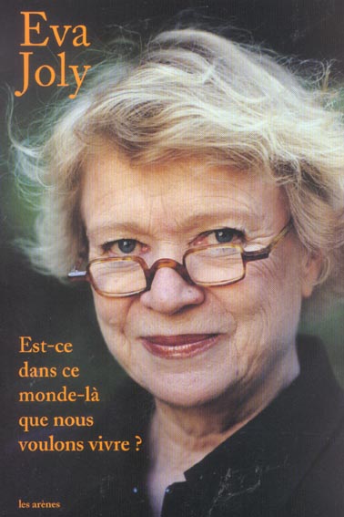 [9782912485489] Est-ce dans ce monde-là que nous voulons vivre ?
