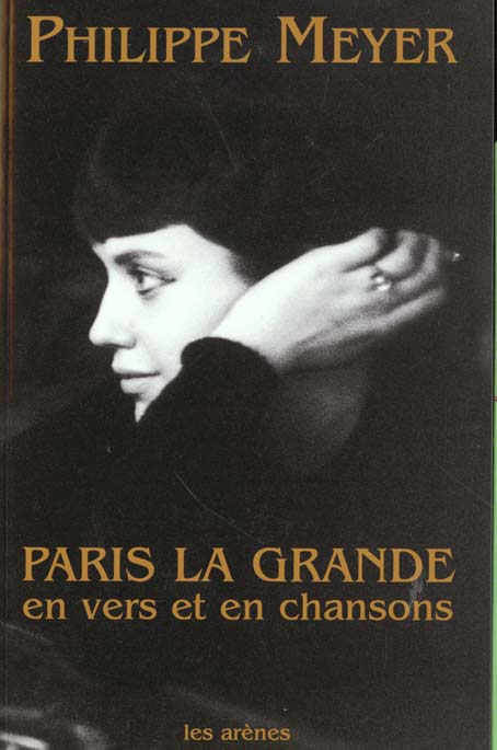 Paris La Grande En Vers Et En Chansons