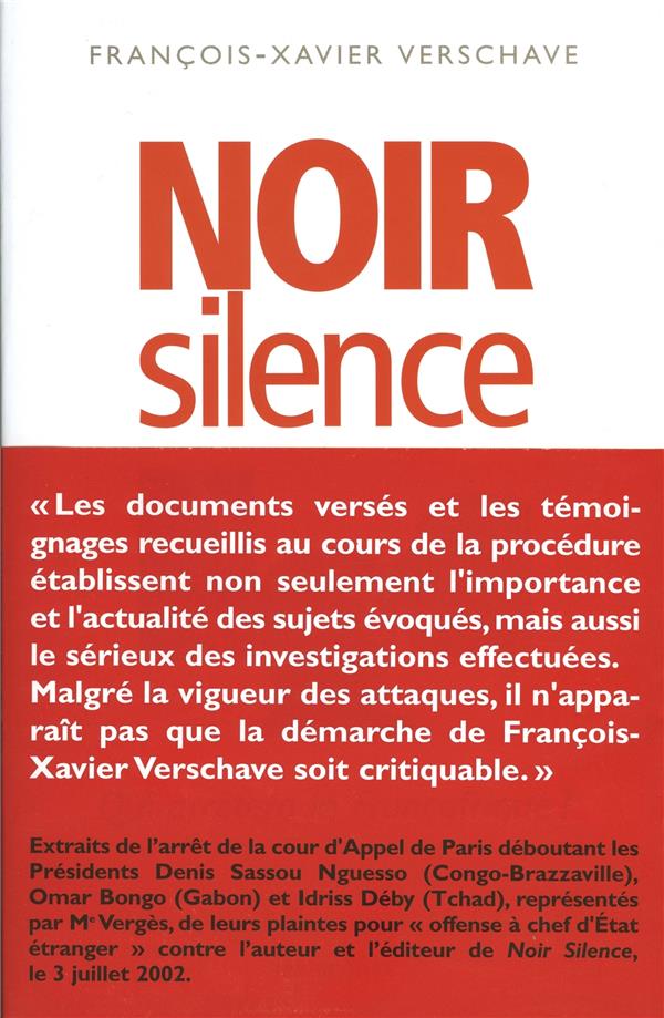 [9782912485151] Noir Silence. Qui Arretera La Francafrique ?